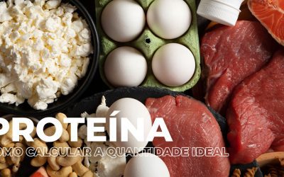 Como Calcular a Quantidade de Proteína Diária Ideal?